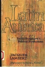 LATIN AMERICA  SOCIAL STRUCTURE AND POLITICAL INSTITUTIONS（1963 PDF版）