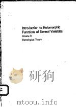 INTRODUCTION TO HOLOMORPHIC FUNCTIONS OF SEVERAL VARIABLES  VOLUME 3   1990  PDF电子版封面  053413310X   