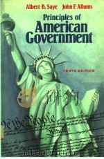 PRINCIPLES OF AMERICAN GOVERNMENT  TENTH EDITION   1986年  PDF电子版封面    ALBERT B.SAYE  JOHN F.ALLUMS 