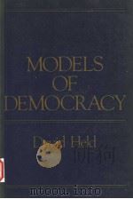 MODELS OF DEMOCRACY   1987  PDF电子版封面  0804713596  DAVID HELD 