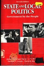 STATE AND LOCAL POLITICS:GOVERNMENT BY THE PEOPLE  SEVENTH EDITION   1993年  PDF电子版封面    JAMES MACGREGOR BURNS  J.W.PEL 
