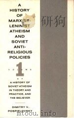 A HISTORY OF MARXIST-LENINIST ATHEISM AND SOVIET ANTIRELINGIOUS POLICIES（1987 PDF版）