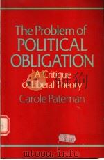 THE PROBLEM OF POLITICAL OBLIGATION:A CRITIPUE OF LIBERAL THEORY（1979 PDF版）