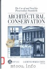 THE USE OF AND NEED FOR PRESERVATION STANDARDS IN ARCHITECTURAL CONSERVATION   1999  PDF电子版封面  0803126069   