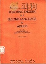 CURRENT LSSUES IN TEACHING ENGLISH AS A SECOND LANGUAGE TO ADULTS（1988 PDF版）