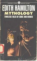 MYTHOLOGY   1969年  PDF电子版封面    EDITH HAMILTON 