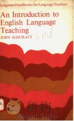 AN INTRODUCTION TO ENGLISH LANGUAGE TEACHING   1978年  PDF电子版封面    JOHN HAYCRAFT 