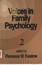 VOICES IN FAMILY PSYCHOLOGY 2   1990  PDF电子版封面  0803937946  FLORENCE W.KASLOW 