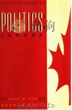 POLITICS:CANADA  SEVENTH EDITION   1991  PDF电子版封面  0075511010  PAUL W.FOX  GRAHAM WHITE 