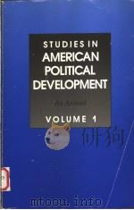 STUDIES IN AMERICAN POLITICAL DEVELOPMENT  VOLUME 1（1986 PDF版）