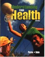 UNDERSTANDING YOUR HEALTH  FIFTH EDITION   1998  PDF电子版封面  0697417115  WAYNE A.PAYNE  DALE B.HAHN 