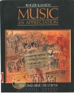 MUSIC  AN APPRECIATION  SECOND BRIEF EDITION     PDF电子版封面  0070348197  ROGER KAMIEN 