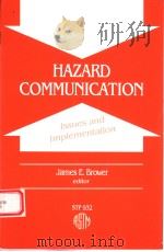 HAZARD COMMUNICATION:ISSUES AND IMPLEMENTATION   1986年  PDF电子版封面     