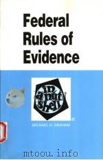 FEDERAL RULES OF EVIDENCE  THIRD EDITION   1992  PDF电子版封面  0314922709  MICHAEL H.GRAHAM 