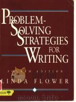 PROBLEM-SOLVING STRATEGIES FOR WRITING  FOURTH EDITION   1993年  PDF电子版封面     