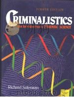 CRIMINALISTICS  AN INTRODUCTION TO FORENSIC SCIENCE  4TH EDITION     PDF电子版封面  0131935259   