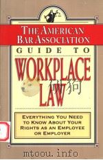 GUIDE TO WORKPLACE LAW   1997  PDF电子版封面  0812929284   