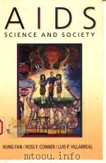 AIDS  SCIENCE AND SOCIETY   1996  PDF电子版封面  0867209135  HUNG FAN  ROSS F.CONNER  LUIS 