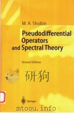 PSEUDODIFFERENTIAL OPERATORS AND SPECTRAL THEORY  SECOND EDITION     PDF电子版封面  354041195X  M.A.SHUBIN 