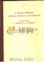 A BRIDGE BETWEEN CONTROL SCIENCE AND TECHNOLOGY  VOLUME 6（1985 PDF版）