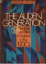 THE AUDEN GENERATION   1977年  PDF电子版封面    SAMUEL HYNES 