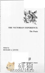 THE VICTORIAN EXPERIENCE:THE POETS   1982  PDF电子版封面  0821404474  RICHARD A.LEVINE 