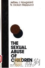 THE SEXUAL ABUSE OF CHILDREN   1988  PDF电子版封面  155542077X   