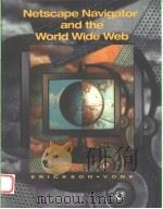 NETSCAPE NAVIGATOR AND THE WORLD WIDE WEB（1997 PDF版）