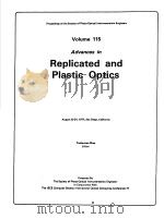 ADVANCES IN REPLICATED AND PLASTIC OPTICS  VOLUME 115     PDF电子版封面     