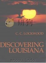 DISCOVERING LOUISIANA     PDF电子版封面  0807113352  C.C.LOCKWOOD 