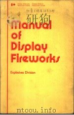 MANUAL OF DISPLAY FIREWORKS     PDF电子版封面     