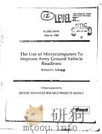 THE USE OF MICROCOPMUTERS TO IMPROVE ARMY GROUND VEHICLE READINESS     PDF电子版封面    RICHARD G.SALTER 