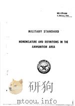 MILITARY STANDARD NOMENCLATURE AND DEFINITIONS IN THE AMMUNITION AREA     PDF电子版封面     