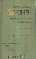 DEPARTMENT OF DEFENSE APPROPRIATIONS FOR FISCAL YEAR 1981 PART 1     PDF电子版封面     