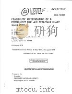 FEASIBILITY INVESTIGATION OF A PERMANENT FUEL-AIR EXPLOSIVE BLAST SIMULATOR     PDF电子版封面    R.T.SEDGWICK  H.B.KRATZ  R.G.H 