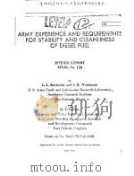 ARMY EXPERIENCE AND REQUIREMENTS FOR STABILLTY AND CLEANINESS OF DIESEL FUEL     PDF电子版封面     