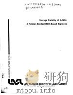 STORAGE STABILITY OF X-0298:A RUBBER-BONDED HMX-BASED EXPLOSIVE     PDF电子版封面    E.DAN LOUGHRAN 