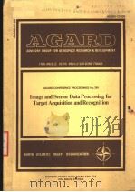 AGARD CONFERENCE PROCEEDINGS NO.290  IMAGE AND SENSOR DATA PROCESSING FOR TARGET ACQUISITION AND REC（ PDF版）