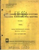 1980 JANNAF PROPULSION SYSTEMS HAZARDS SUBCOMMITTEE MEETING  VOLUME 1（ PDF版）