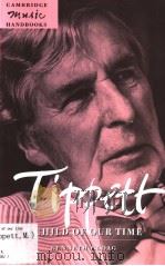 TIPPETT:A CHILD OF OUR TIME     PDF电子版封面  0521597536  KENNETH GLOAG 