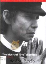 THE MUSIC OF TORU TAKEMITSU     PDF电子版封面  0521782201   