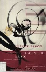 CLASSIC ESSAYS ON TWENTIETH-CENTURY MUSIC（ PDF版）