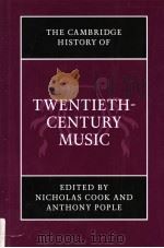 TWENTIETH-CENTURY MUSIC     PDF电子版封面  0521662567   