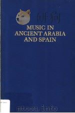 MUSIC IN ANCIENT ARABIA AND SPAIN     PDF电子版封面    JULIAN RIBERA 