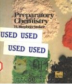 PREPARATORY CHEMISTRY   1985  PDF电子版封面  0024177202  H.STEPHEN STOKER 