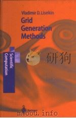 GRID GENERATION METHODS     PDF电子版封面  3540656863  VLADIMIR D.LISEIKIN 