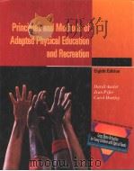 PRINCIPLES AND METHODS OF ADAPTED PHYSICAL EDUCATION AND RECREATION  EIGHTH EDITION   1997年  PDF电子版封面    DAVID AUXTER  JEAN PYFER  CARO 