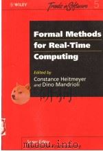 FORMAL METHODS FOR REAL-TIME COMPUTING   1996年  PDF电子版封面    CONSTANCE HEITMEYER  DINO MAND 