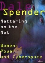 NATTERING ON THE NET   1995  PDF电子版封面  1875559094  DALE SPENDER 