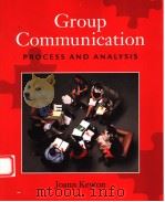 GROUP COMMUNICATION  PROCESS AND ANALYSIS   1999  PDF电子版封面  1559347724  JOANN KEYTON 